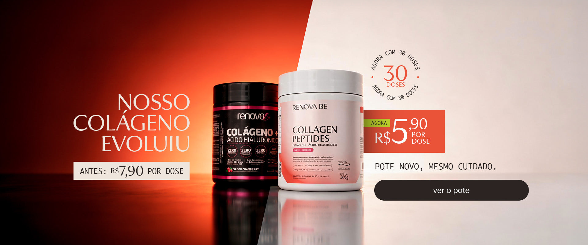 Nosso colágeno evoluiu — agora com 30 doses